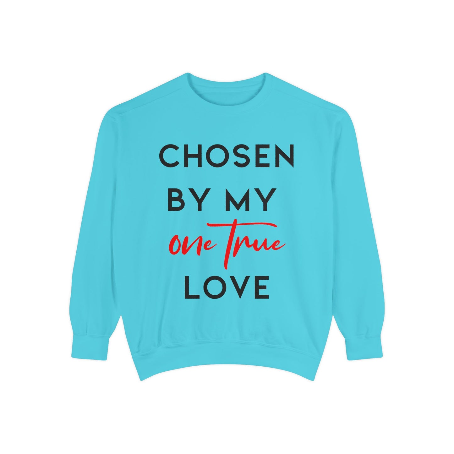 Chosen Unisex Garment-Dyed Sweatshirt